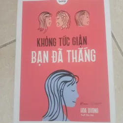 Không tức giận bạn đã thắng