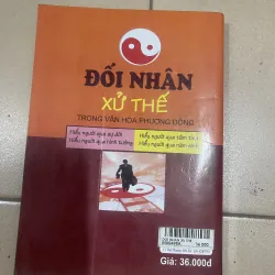 Đối nhân xử thế trong văn hóa phương đông (c47) 995637