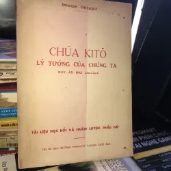 Chúa Kitô lý tưởng của chúng ta - Solange Chicault