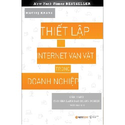 Thiết Lập Internet Vạn Vật Trong Doanh Nghiệp - Maciej Kranz 116326