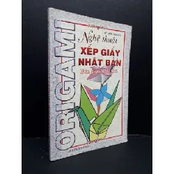 [Sách Cũ SCGR] Nghệ thuật xếp giấy nhật bản origami mới 70% ố có mộc trang cuối 2003 HCM2809 Kỳ Anh KỸ NĂNG