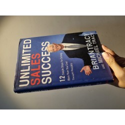 UNLIMITED SALES SUCCESS : 12 Simple Steps For Selling More Than You Ever Thought Possible - Brian Tracy and Michael Tracy 186125