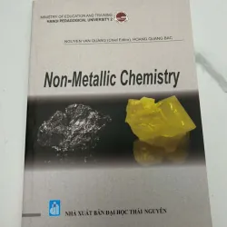 Non-Metallic Chemistry - Nguyễn Văn Quảng (Chủ biên), Hoàng Quang Bắc - Giáo trình/Hóa học