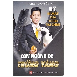 7 bí mật của tự do tài chính - Con ngỗng đẻ trứng vàng,LK,127 - Nguyễn Văn Huy - 2021 - KINH TẾ - PHÁP LUẬT - KHOA HỌC - VĂN HÓA XH Blogmeo040226