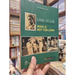 CÔNG TỬ LỜI (Công Tư Vĩnh Long) : Nhân Ái Một Tấm Lòng - Huỳnh Quan Thư