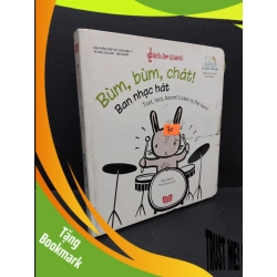 (TẶNG BOOKMARK) Sách âm thanh Bùm, bùm, chát ! Ban nhạc hát mới 70% bẩn bìa, bìa cứng RBK2110 Wee Gallery MẸ VÀ BÉ