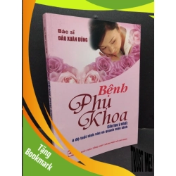 (TẶNG BOOKMARK) Bệnh phụ khoa mới 80% ố 2012 RBK1209 Bác sĩ Đào Xuân Dũng SỨC KHỎE - THỂ THAO