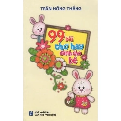 99 Bài Thơ Hay Dành Cho Bé - Tra Vĩ, Triệu Vĩnh Hồng ASB.PO Oreka Blogmeo 230225