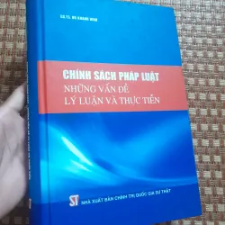 CHÍNH SÁCH PHÁP LUẬT NHỮNG VẤN ĐỂ LÝ LUẬN...