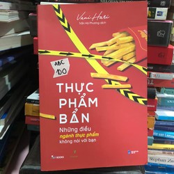 Thực phẩm bẩn - Những điều ngành thực phẩm không nói với bạn