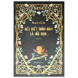 Nếu Biết Trăm Năm Là Hữu Hạn (Bìa Cứng) (Tái Bản 2023) - Phạm Lữ Ân ASB.PO Oreka Blogmeo 230225
