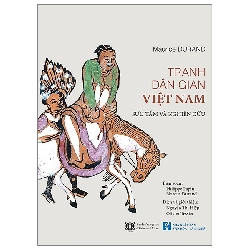 (TẶNG BOOKMARK) Tranh dân gian Việt Nam - Sưu tầm và Nghiên cứu - Maurice DURAND - 2023
