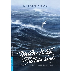 Muôn Kiếp Nhân Sinh - Tập 2 (Khổ Nhỏ) - Nguyên Phong 293713