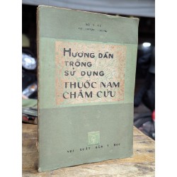 HƯỚNG DẪN TRỒNG SỬ DỤNG THUỐC NAM CHÂM CỨU - VỤ DƯỢC CHÍNH