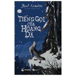 Tiếng Gọi Của Hoang Dã (Hải Đăng) - Jack London