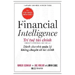 Trí Tuệ Tài Chính - Dành Cho Nhà Quản Lý Không Chuyên Về Tài Chính (2025) (Bìa Cứng) - Karen Berman, Joe Knight, John Case
