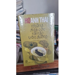 Những đứa con rải rác trên đường mới 90% có bọc sách Hồ Anh Thái [2001] SÁCH VĂN HỌC