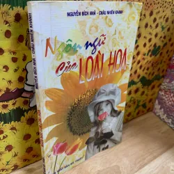 Ngôn Ngữ Của Loài Hoa - Nguyễn Bích Nhã - Châu Nhiên Khanh