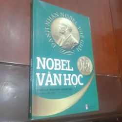 Danh nhân Nobel thế giới - NOBEL VĂN HỌC