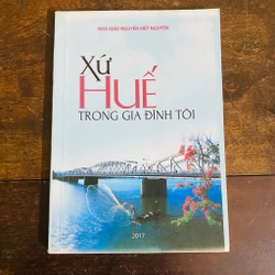 Xứ Huế trong gia đình tôi 