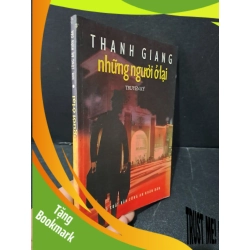 (TẶNG BOOKMARK) Những người ở lại mới 90% bẩn nhẹ, ố, có chữ viết 2000 Thanh Giang RBK1604 LỊCH SỬ - CHÍNH TRỊ - TRIẾT HỌC