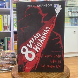 8 vụ án hoàn hảo  vạch trần tâm lý kẻ phạm tội - Peter Swanson 142564