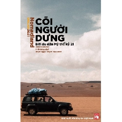 Cõi người dưng - Đời du dân Mỹ thế kỷ 21 - Jessica Brude STB3125 Văn học