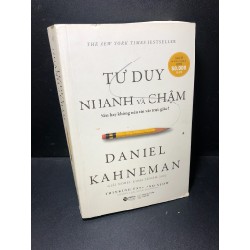 Tư Duy Nhanh và chậm Daniel Kahneman 2020 mới 70% bẩn bìa ố nhẹ HCM0611 31591