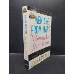 Men are from mars, women are from venus - John Gray, Ph.D. mới 70% ố vàng HCM0305 ngoại văn