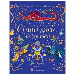 Truyện Cổ Vòng Quanh Thế Giới - Cuốn Sách Nhiệm Màu (Bìa Cứng) - Laura Sampson, Quang, Liên