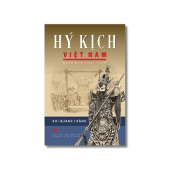 Hý kịch Việt Nam - Ngàn năm đồng vọng - Bùi Quang Thắng Vanvosach