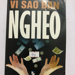 VÌ SAO BẠN NGHÈO - 291 trang, nxb: 2008 314935