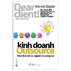 Kinh doanh Outsource - Khai thác tối ưu nguồn lực sáng tạo - Bonnie Siegler - 21/10/2020 (XB) - Văn lang Rebooks.vn