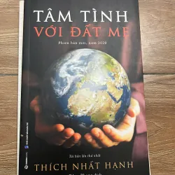 Tâm Tình Với Đất Mẹ - Tác giả: Thích Nhất Hạnh 928266