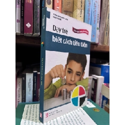 Dạy trẻ biết cách tiêu tiền - Trần Thị Thanh Liêm 359888