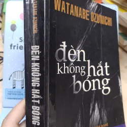 Sách: Đèn không hắt bóng - TG: Watanabe Dzunichi (B2) 796902