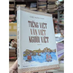 Tiếng Việt Văn Việt Người Việt - Cao Xuân Hạo