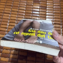 Giá đâu đó có người đợi tôi - Anna Gavalda 531796