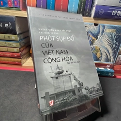 Những biên bản cuối cùng tại nhà trắng: Phút sụp đổ của Việt Nam Cộng Hoà