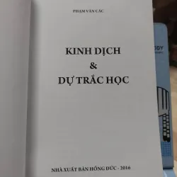 sách: Kinh dịch và Dự trắc học - Phạm Văn Các (A1) 570384