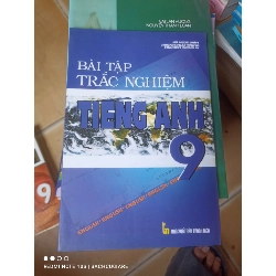 Bài Tập Trắc Nghiệm Tiếng Anh 9 - Hồ Ngọc Diệp, Huỳnh Khắc Trung, Nguyễn Tường Vi 2007 (Tham khảo - luyện thi) VAVO1304-AK3T2