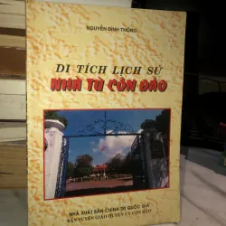 Di tích lịch sử nhà tù Côn Đảo - Nguyễn Đình Thống