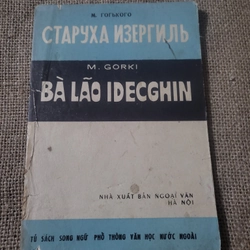 Bà lão Idecghin _ Gorki _ song ngữ Nga Việt _ NXB Ngoại Văn Hà Nội 