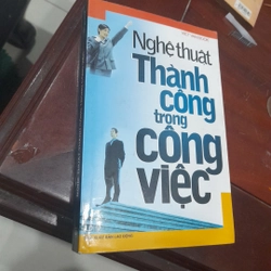 Nghệ thuật THÀNH CÔNG trong công việc