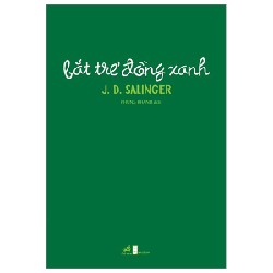 Bắt Trẻ Đồng Xanh - J. D. Salinger