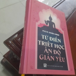 Pgs.Ts. Doãn Chính - Từ điển TRIẾT HỌC ẤN ĐỘ giản yếu