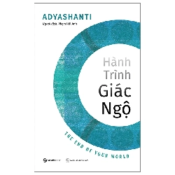 (TẶNG BOOKMARK) Hành trình giác ngộ_110K - Adyashanti - 2023