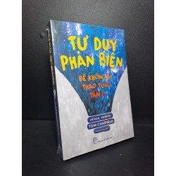 Tư duy phản biện để không bị thao túng tâm lý Tom Chatfield mới 100% HCM.ASB2209