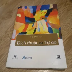 Dịch thuật và tự do - Hồ Đắc Túc