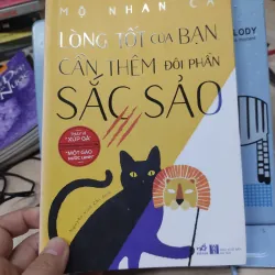 Sách: Lòng tốt của bạn cần thêm đôi phần sắc sảo - TG: Mộ Nhan Ca (B1)